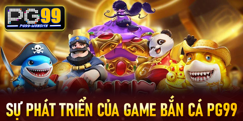 Sự Phát Triển Đi Kèm Lịch Sử Của Trò Chơi Bắn Cá Online
