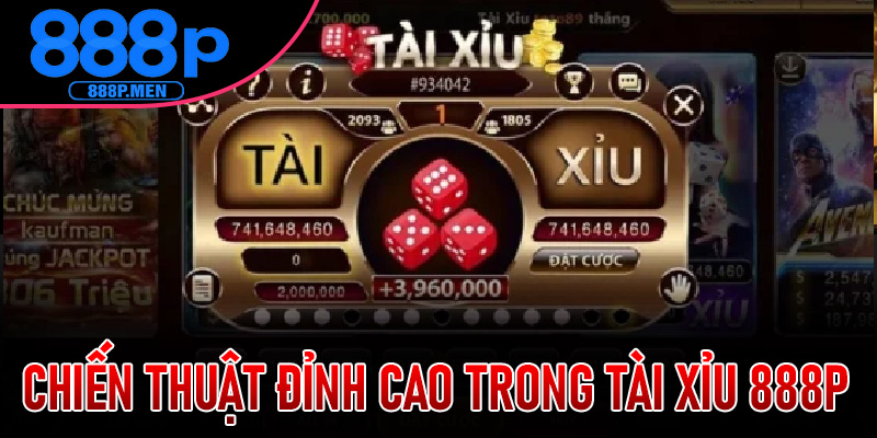 Chiến Thuật Đỉnh Cao Trong Tài Xỉu 888P