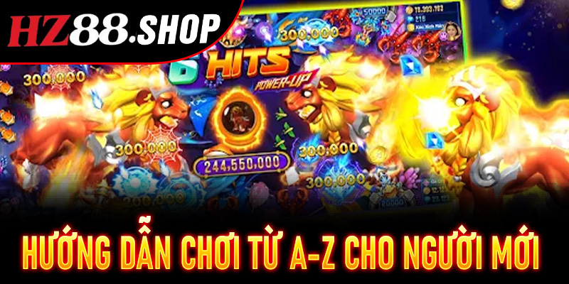 Hướng dẫn chơi từ A-Z cho người mới